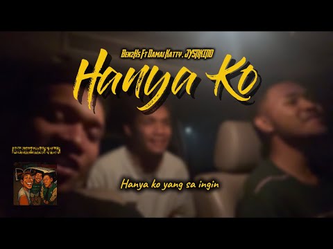 Ben2H5 - Hanya Ko (feat. Damai Katty, JYSNKIND) Official Music Audio
