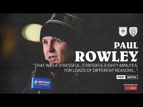 Paul Rowley reviews 'gutsy' win over Leigh