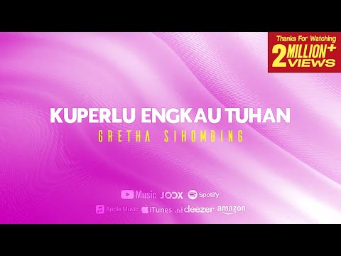 [LYRICS VIDEO] Gretha Sihombing - Ku Perlu Engkau Tuhan