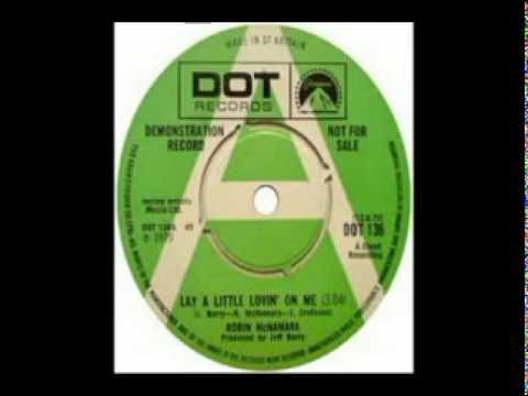 Robin McNamara - Lay a Little Lovin' on Me (1970)