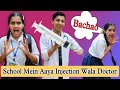 School Mein Aaya Injection Wala Doctor -Part 2 |Funny Comedy Video🤣| Prashant Sharma Entertainment
