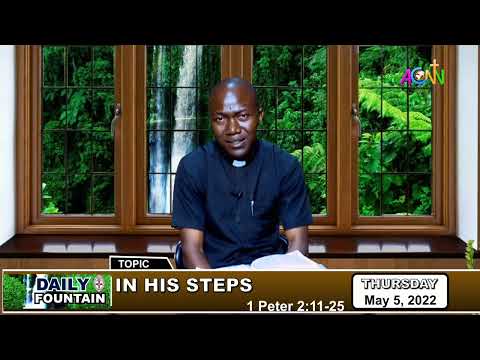 DAILY FOUNTAIN DEVOTIONAL OF MAY 05, 2022 BY THE VEN. GIDEON OTANWA