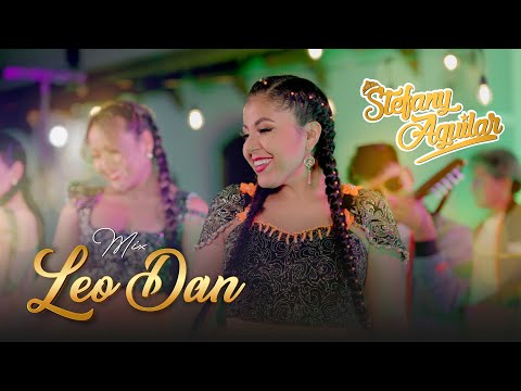 Mix LEO DAN - Stefany Aguilar 2025 (Huayño Cumbia) Official 4k