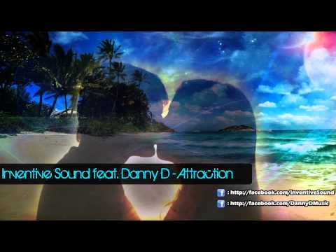Inventive Sound Feat. Danny D - Attraction (Dani&Pixiee)