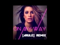 Lea Michele - On My Way ([ARULE] Remix) 