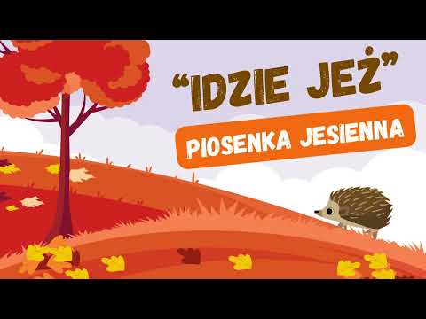 "Idzie jeż" - piosenka dla dzieci || JESIEŃ