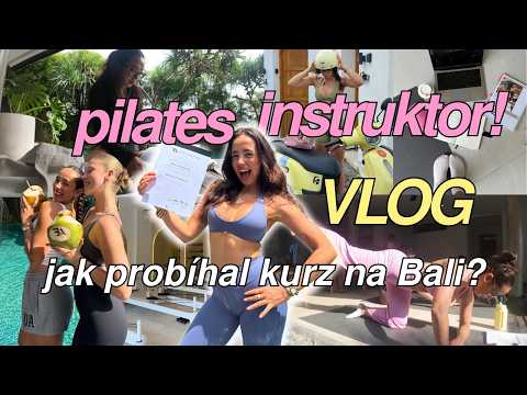 NOVÁ ŽIVOTNÍ KAPITOLA... | pilates instruktorský kurz na Bali!