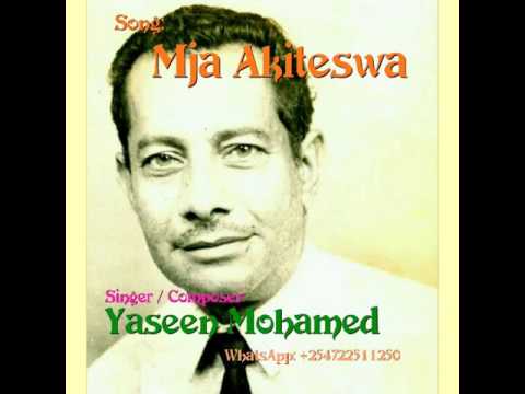 Mja Akiteswa - Yaseen Mohamed
