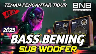 Download lagu DJ BASS SANTAY BENING NIKMAT PENGATAR TIDUR | BASS NATION BLITAR 2025 mp3