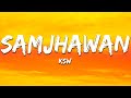 Samjhawan KSW Lyrics Lofi 7clouds Hindi