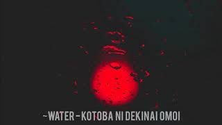 Download lagu ~Water - Kotoba Ni Dekinai Omoi mp3 Download lagu ~Water - Kotoba Ni Dekinai Omoi mp3