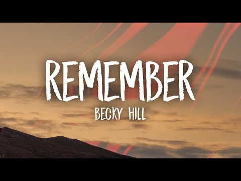 Becky Hill - Remember (Acoustic/sped up/tiktok remix) Lyrics