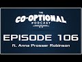 The Co-Optional Podcast Ep. 106 ft. Anna Prosser ...