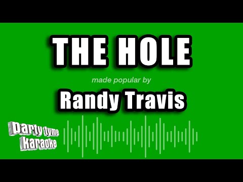 The Hole - Randy Travis
