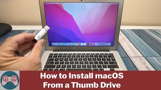 How to Install macOS from a thumb drive.  (Create and use a bootable drive - easy!)