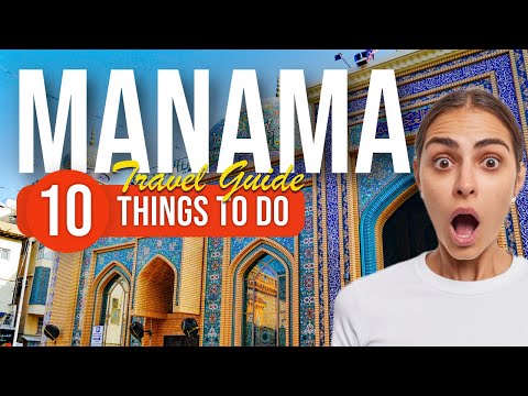 TOP 10 Things to do in Manama, Bahrain 2023!