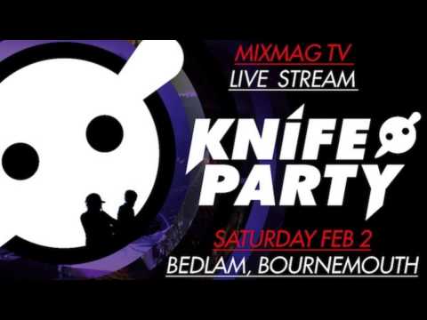 KNIFE PARTY MIXMAGTV LIVE STREAM (NEW UNRELEASED SONGS) Track list in description