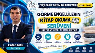 📚 Görme Engellilerin Kitap Okuma Serüveni 📢 ERİŞİLEBİLİR EĞİTİM AĞI AK