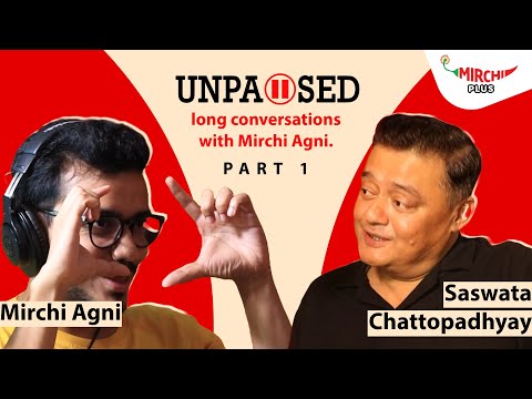 Saswata Chatterjee Unpaused with Mirchi Agni Part 1 | Latest Interview | Tollywood to Bollywood