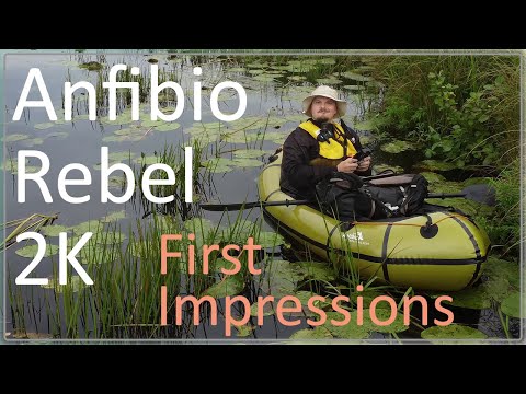 Anfibio Rebel2K Packraft - First Impressions