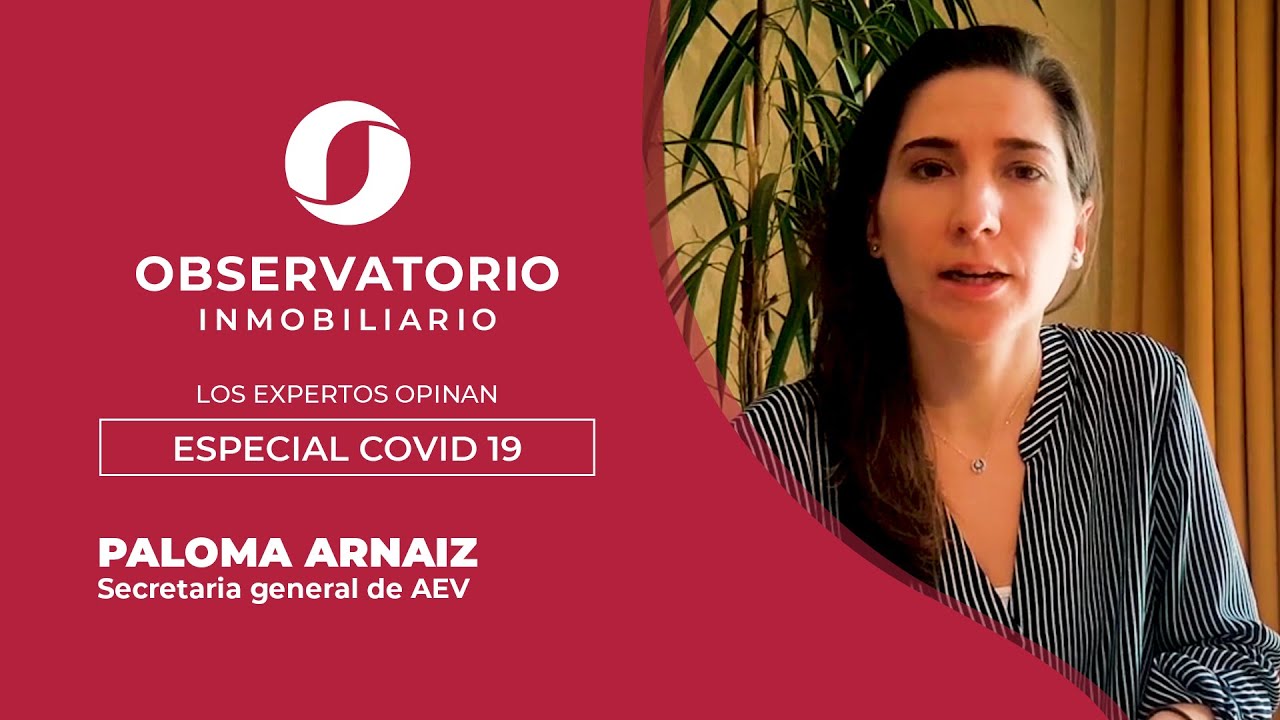 LOS EXPERTOS OPINAN: ESPECIAL COVID-19 (Paloma Arnaiz, AEV)