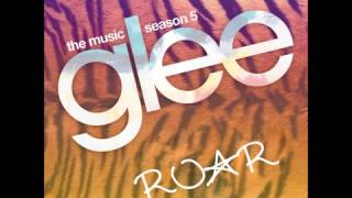 Roar (Glee Cast Version) [HQ Full Studio]
