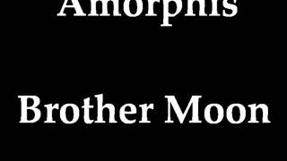 Amorphis   Brother Moon