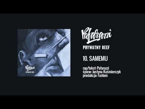 Pafarazzi - 10 SAMEMU feat. Justyna Kuśmierczyk, prod. Fantom (Prywatny Beef LP)