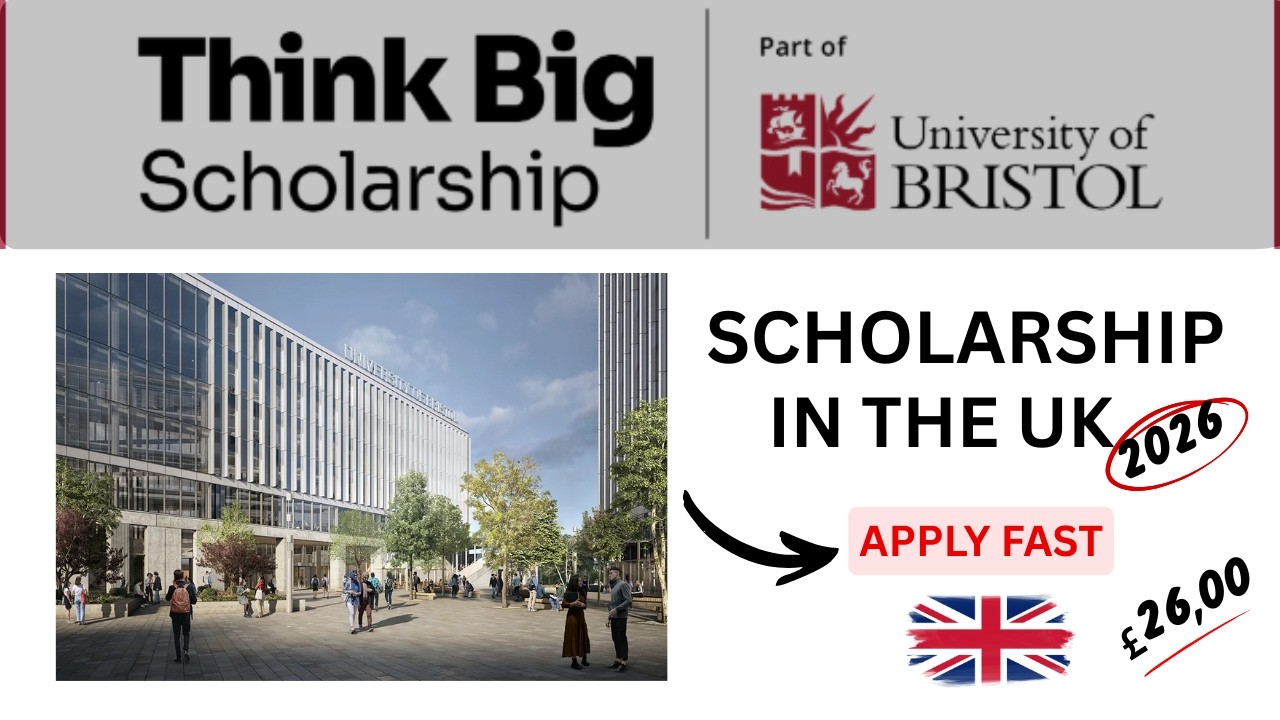 How to Apply for the University of Bristol Think Big Scholarship 2026 (Step by Step)