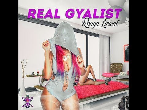 Rouga Lirical - Real Gyalist