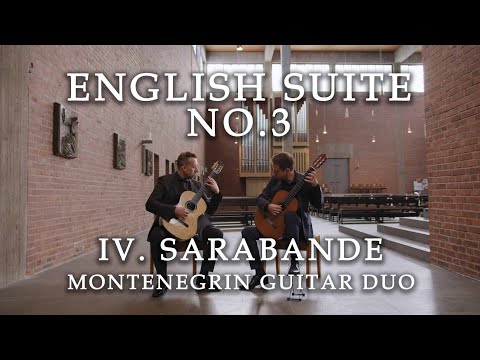 IV Sarabande BWV 808 from English Suite No. 3 by J. S. Bach • Montenegrin Guitar Duo