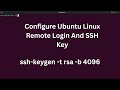Configure Ubuntu Linux For Remote Login With SSH Key