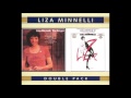 Liza Minnelli - Don't Let Me Be Lonely Tonight