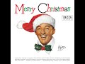 Bing Crosby - Have Yourself A Merry Little Christmas