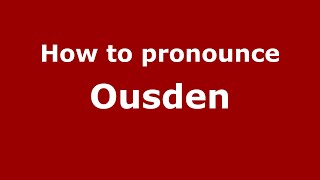 How to pronounce Ousden