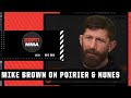 Mike Brown breaks down Dustin Poirier & Amanda Nunes’ UFC 269 title fights | ESPN MMA