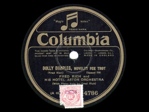 1928 DOLLY DIMPLES- Fred Rich & His Hotel Astor Orchestra, piano solo by Fred Rich