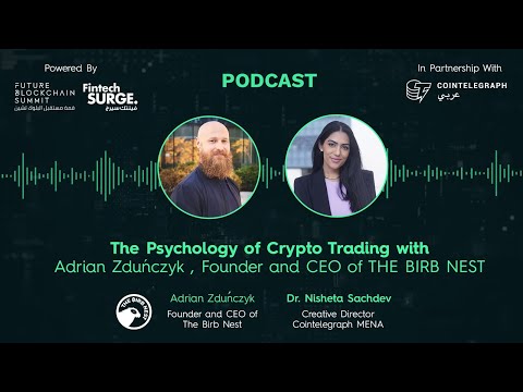 The Psychology of Crypto Trading Adrian Zdunczyk, Founder & CEO of The Birb Nest