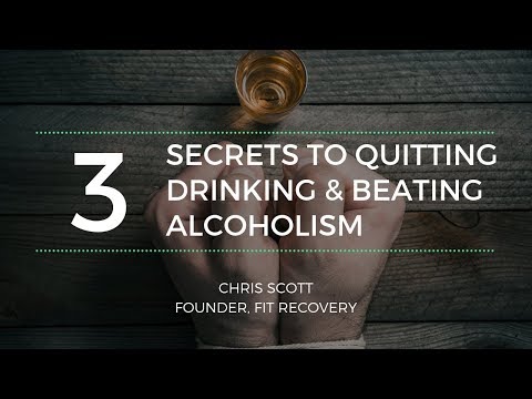 The 3 Secrets To Quitting Drinking And Beating Alcoholism