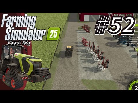 LS 25 - Think Big 52 - Die Vorarbeiten sind fertig