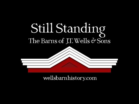 Still Standing: The Barns of J.T. Wells & Sons Promo
