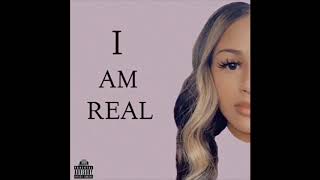 Ahna Mac I Am Real (Prod. by Chubby El Hefe)