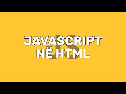 JavaScript në HTML | Njohja me JavaScript | JavaScript | Zhvillim në Web | Informatikë