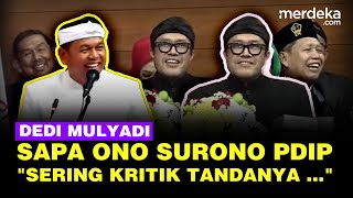 Download lagu Dedi Mulyadi Blak-blakan Sapa Ono Surono: Sering Mengkritik, Tandanya Sedang ... mp3