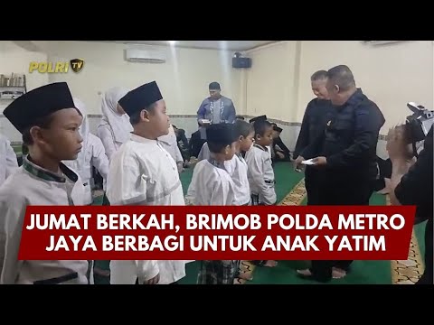 PRESISI UPDATE : JUMAT BERKAH, BRIMOB POLDA METRO JAYA BERBAGI UNTUK ANAK YATIM 07/02/2026 (14.00)