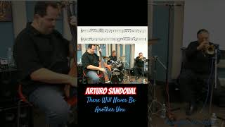 Arturo Sandoval - There Will Never Be Another You