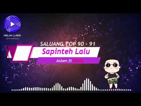 Saluang TOP 90 - 91 : SAPINTEH LALU Voc : Asben ft Fetty