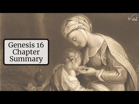 Genesis 16 Chapter Summary: Hagar and the Birth of Ishmael