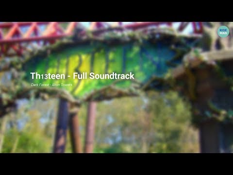 Th13teen (Full Soundtrack) - Alton Towers | RIDEMAG music