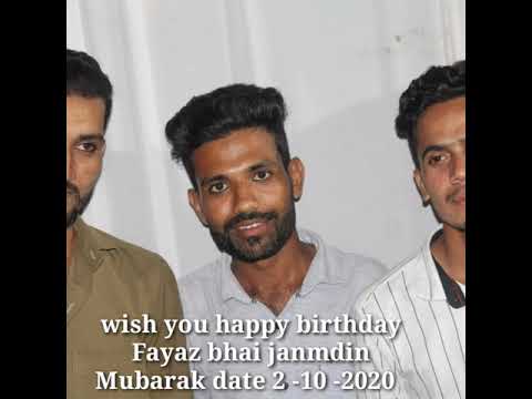 wish you happy birthday FAYAZ bhai  jamman din mubarak